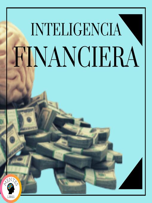 Title details for Inteligencia Financiera by MENTES LIBRES - Available